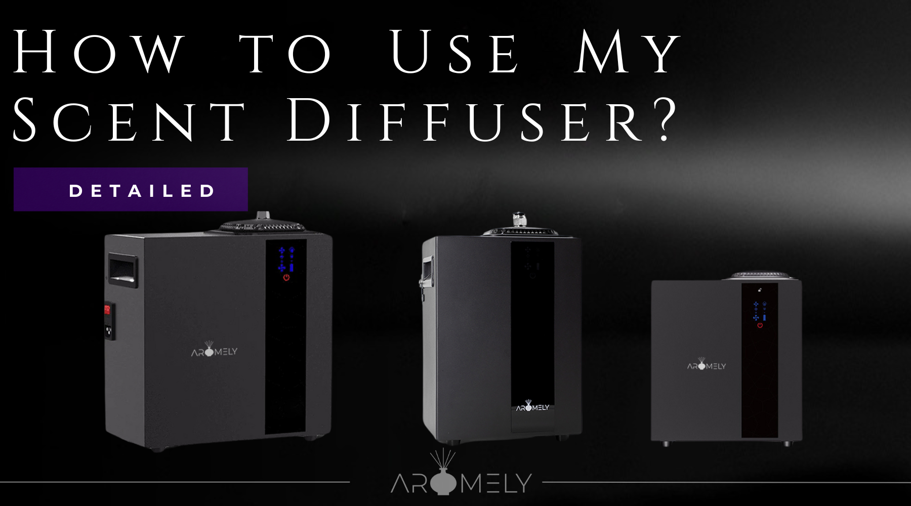 How To Use a Scent Diffuser? Discover a Step-by-Step Guide