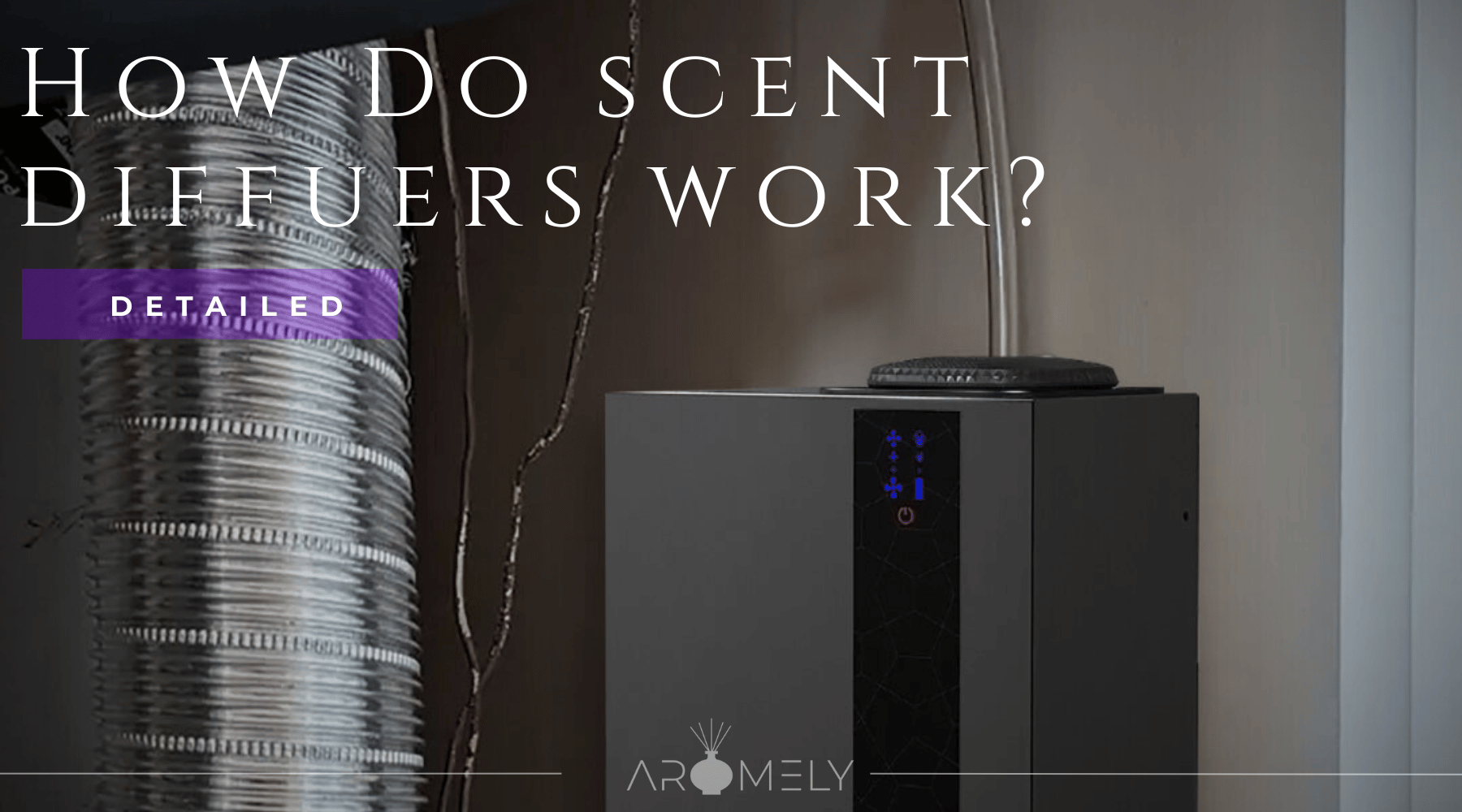How Do Aromely Scent Diffusers Work? - The Science Behind – AROMELY