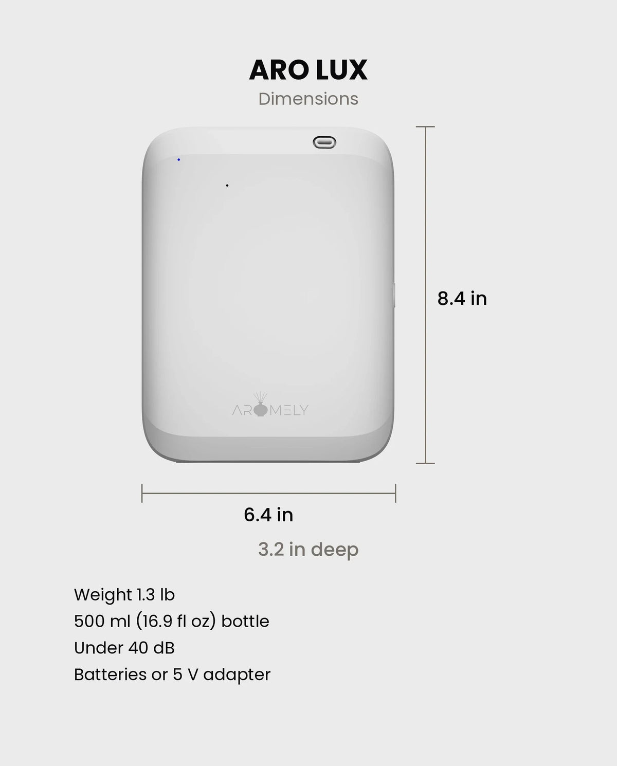 ARO LUX dimensions: 8.4 in high, 6.4 in wide, 3.2 in deep, 1.3 lb, 500 ml bottle